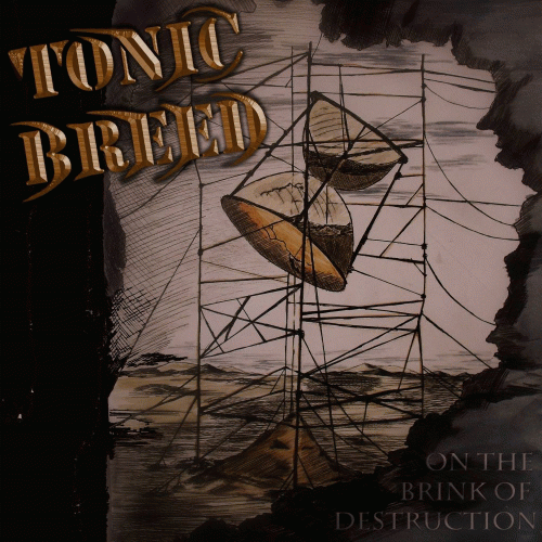Tonic Breed : On the Brink of Destruction